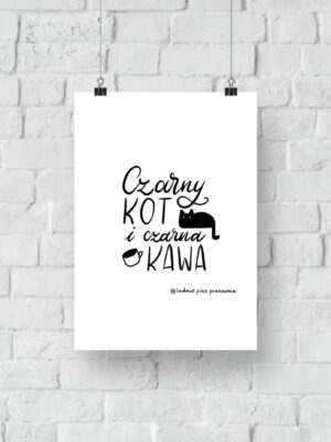 Czarny kot i czarna kawa - plakat do druku