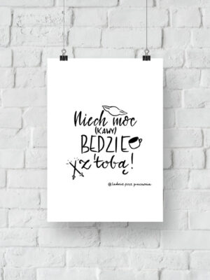 Niech moc kawy będzie z tobą - plakat do druku