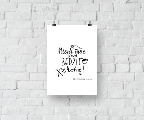 Niech moc kawy będzie z tobą - plakat do druku