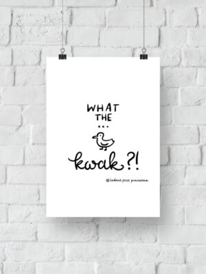 What the kwak - plakat do druku