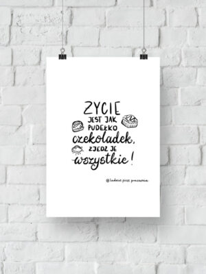 Życie jest jak pudełko czekoladek - plakat do druku